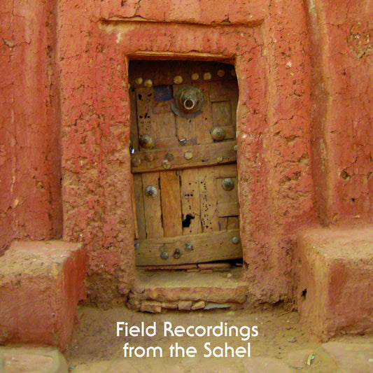 Field Recordings from the Sahel